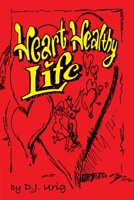 Heart Healthy Life 0359911013 Book Cover