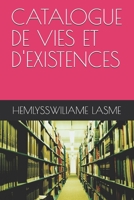 Catalogue de Vies Et d'Existences B09244Z2HL Book Cover