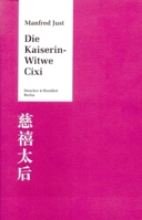 Die Kaiserin-Witwe CIXI 3428089812 Book Cover