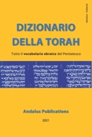 Dizionario della Torah (ebraico - italiano): Tutto il vocabolario ebraico del Pentateuco B0991GDYL5 Book Cover
