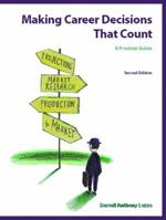 Making Career Decisions That Count : A Practical Guide 0130191434 Book Cover