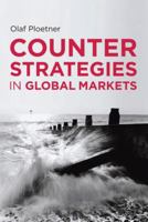Counter Strategies in Global Markets 1349336955 Book Cover