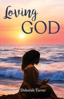 Loving God B0G3S4BPSN Book Cover
