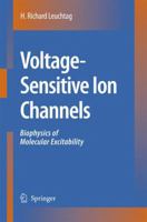 Voltage-Sensitive Ion Channels: Biophysics of Molecular Excitability 1402055242 Book Cover