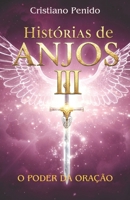 Histórias de Anjos III: O poder da oração B08VCJ1K2Z Book Cover