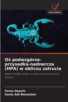 Os podwzgórze-przysadka-nadnercza (HPA) w obliczu zatrucia (Polish Edition) 6208905206 Book Cover