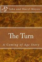 The Turn: A Coming of Age Story 1979308055 Book Cover