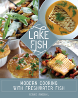 Lake Fish: Modern Cooking with Freshwater Fish 1681340283 Book Cover