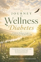 Journey to Wellness: Diabetes B0H1SBX518 Book Cover