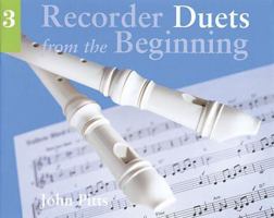 Recorder Duets from the Beginning - Pupil's Book 3 0711958637 Book Cover