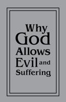 Why God Allows Evil and Suffering null Book Cover