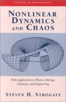 Nonlinear Dynamics and Chaos: With Applications to Physics, Biology, Chemistry and Engineering 0201543443 Book Cover