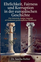 Ehrlichkeit, Fairness und Korruption in der europäischen Geschichte (German Edition) 3912160775 Book Cover