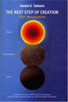 The Next Step in Creation: The Revelation 0533156041 Book Cover