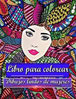 Libro para colorear Dibujos lindos de mujeres: Para adultos y adolescentes 1540528200 Book Cover