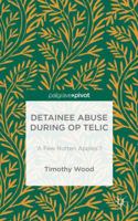 Detainee Abuse during Op TELIC: ‘A Few Rotten Apples'? 1137588799 Book Cover