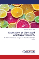 Estimation of Citric Acid and Sugar Content, 6206150143 Book Cover