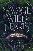 Savage Wild Hearts (The Savage Wilds) 1963248023 Book Cover