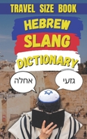 Hebrew Slang Dictionary: Your Passport to Hebrew Street Lingo B0DZVTJMFB Book Cover