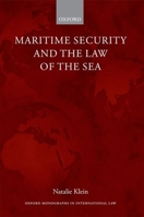 Maritime Security and the Law of the Sea 0199668140 Book Cover