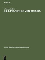 Die Lipsanothek von Brescia. 3111026337 Book Cover