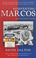 Reinventing Marcos: From Dictator to Hero 1764020952 Book Cover