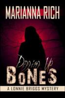 Digging Up Bones: A Lonnie Briggs Mystery 1424171539 Book Cover