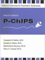 P-Chips: Children's Interview for Psychiatric Syndromes : Parent Version 0880488476 Book Cover