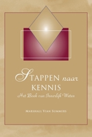 Stappen naar Kennis (Steps to Knowledge - Dutch Edition): Het Boek van Innerlijk Weten B0F55HHFHV Book Cover