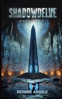 Shadowdelve: Book 2 B0F7LKV72R Book Cover