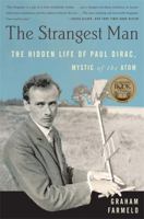 The Strangest Man: The Hidden Life of Paul Dirac, Quantum Genius 0571222862 Book Cover