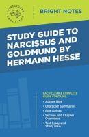 Study Guide to Narcissus and Goldmund by Hermann Hesse (Bright Notes) 1645422127 Book Cover