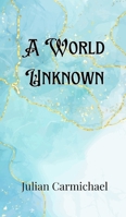 A World Unknown 9916905681 Book Cover