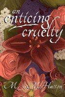 an enticing cruelty B0GWK18ZBZ Book Cover