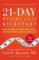21-Day Weight Loss Kickstart: Boost Metabolism, Lower Cholesterol, and Dramatically Improve Your Health 0446583820 Book Cover