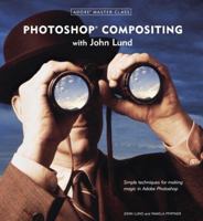 Adobe Master Class: Photoshop Compositing with John Lund 0321205456 Book Cover