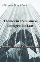 Themes in US Business Immigration Law 1999587391 Book Cover