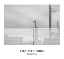 Evanescent Cities 1942084862 Book Cover