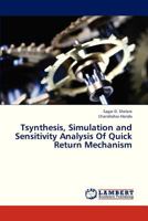 Tsynthesis, Simulation and Sensitivity Analysis Of Quick Return Mechanism 3846598224 Book Cover
