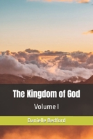 The Kingdom of God: Volume I B0C79R54L6 Book Cover