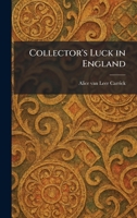 Collector's Luck in England 1025491009 Book Cover