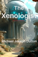 The Xenologist (The Architects Universe) 1068160500 Book Cover