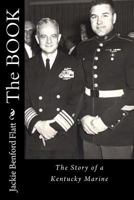 The Book: The Story of a Kentucky Marine 1983978450 Book Cover