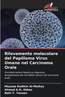 Rilevamento molecolare del Papilloma Virus Umano nel Carcinoma Orale (Italian Edition) 6208298040 Book Cover