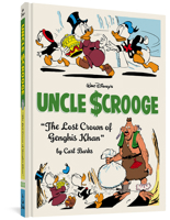 Walt Disney's Uncle Scrooge: The Lost Crown of Genghis Khan 1683960130 Book Cover