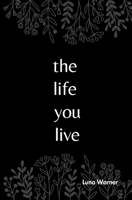 the life you live B0CR8TMBDS Book Cover