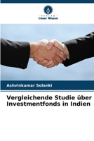 Vergleichende Studie über Investmentfonds in Indien (German Edition) 6200779538 Book Cover