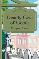 Deadly Cost of Goods 0978907663 Book Cover