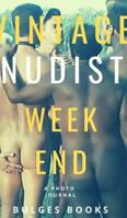Vintage Nudist Weekend 036828834X Book Cover