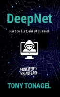DeepNet: Hast du Lust ein Bit zu sein? 3695116420 Book Cover